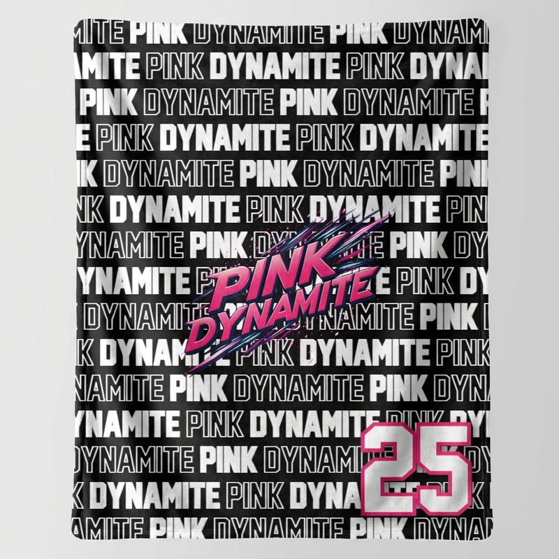 Pink Dynamite Custom Blanket